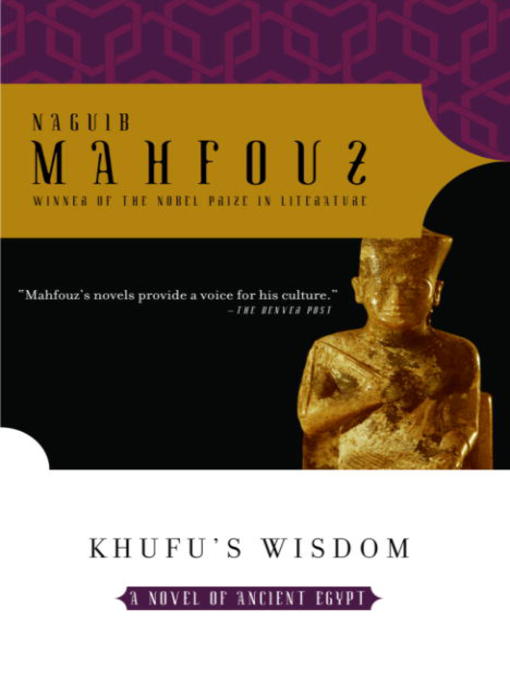 Title details for Khufu's Wisdom by Naguib Mahfouz - Available